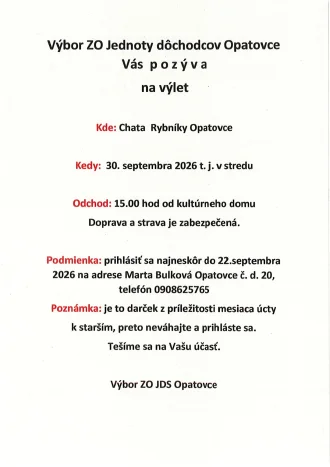 Výbor ZO Jednoty dôchodcov Opatovce Vás pozýva na výlet na Chatu Rybníky Opatovce, 30.septembra 2026